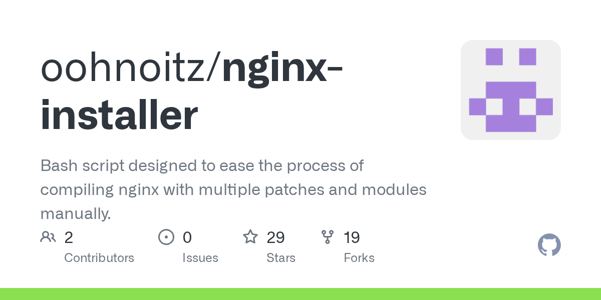 GitHub oohnoitz/nginxinstaller Bash script designed to ease the process of compiling nginx