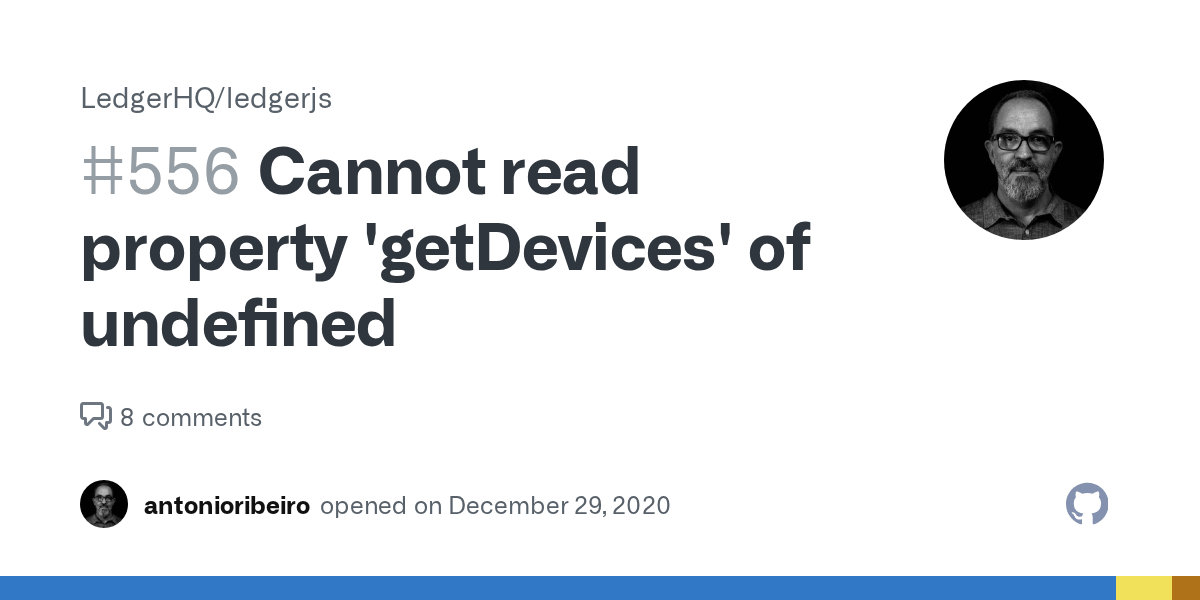 Cannot read property 'getDevices' of undefined · Issue 556 · LedgerHQ