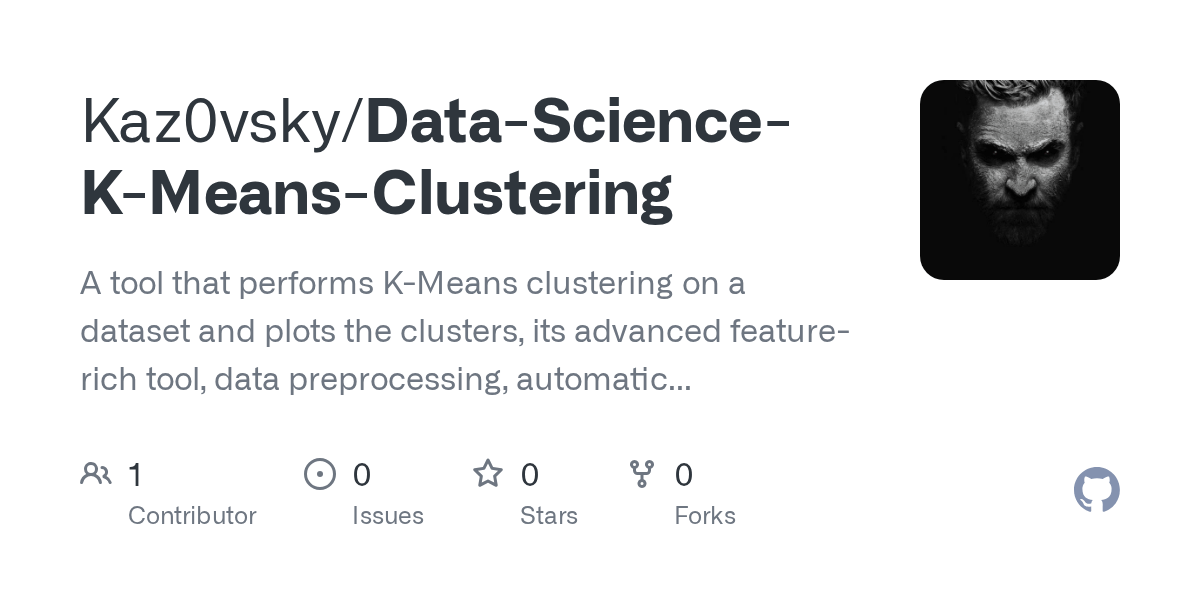 GitHub Kaz0vsky/DataScienceKMeansClustering A tool that performs
