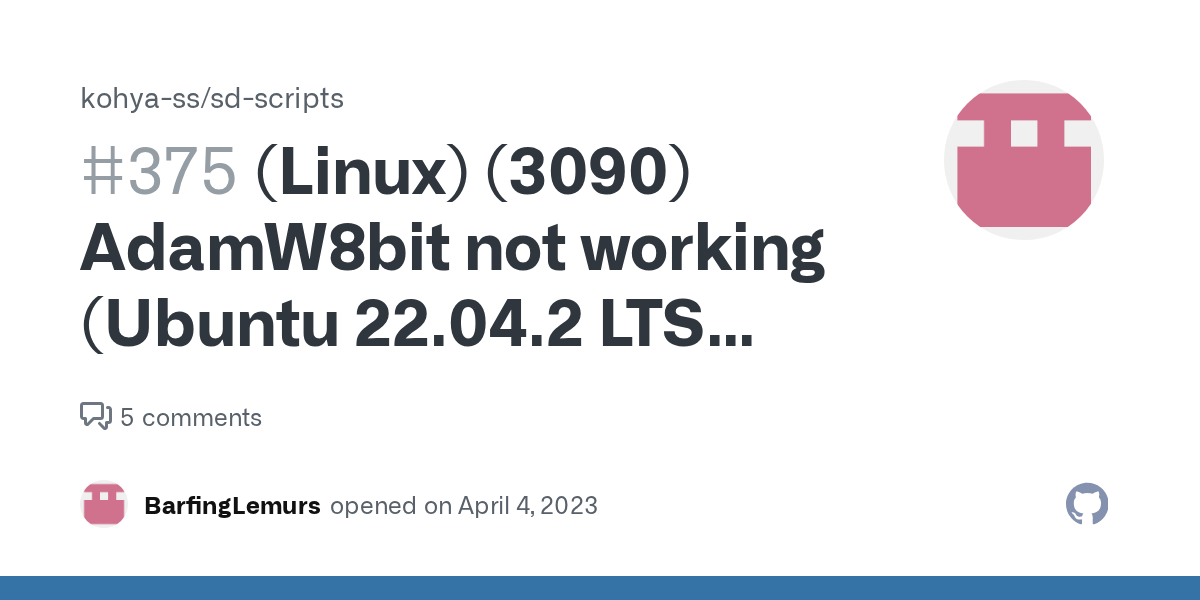 (Linux) (3090) AdamW8bit not working (Ubuntu 22.04.2 LTS x86_64