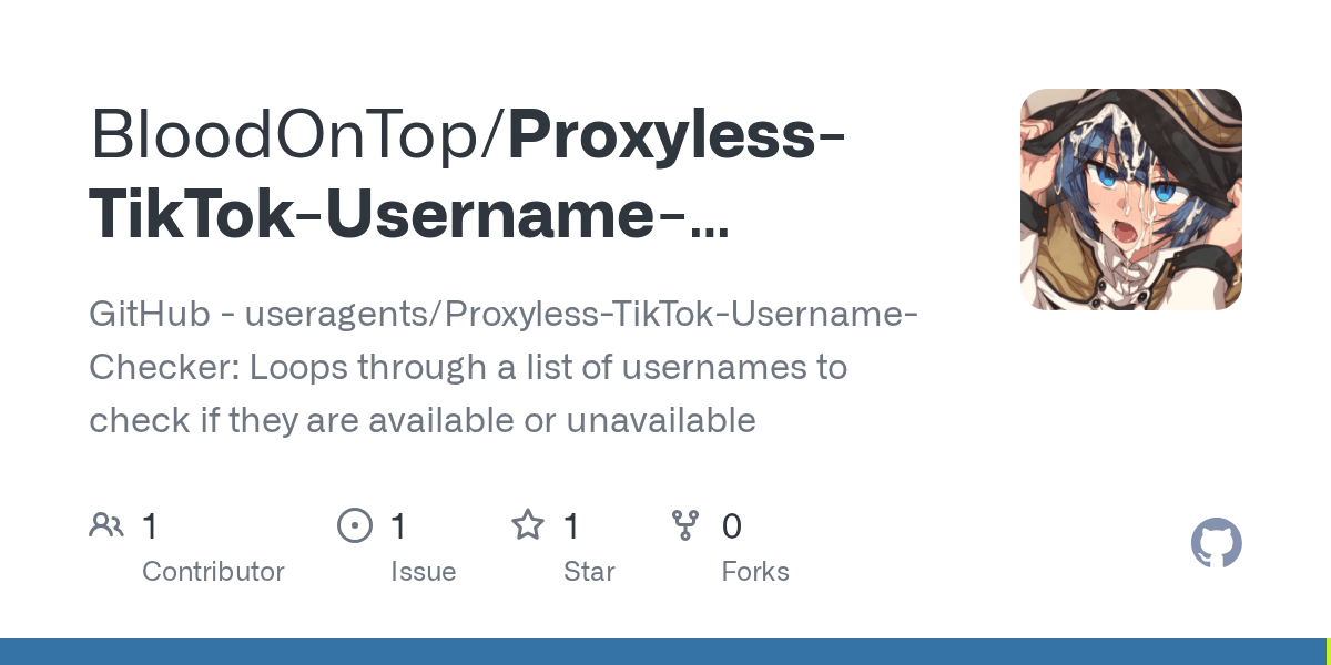GitHub BloodOnTop/ProxylessTikTokUsernameChecker GitHub