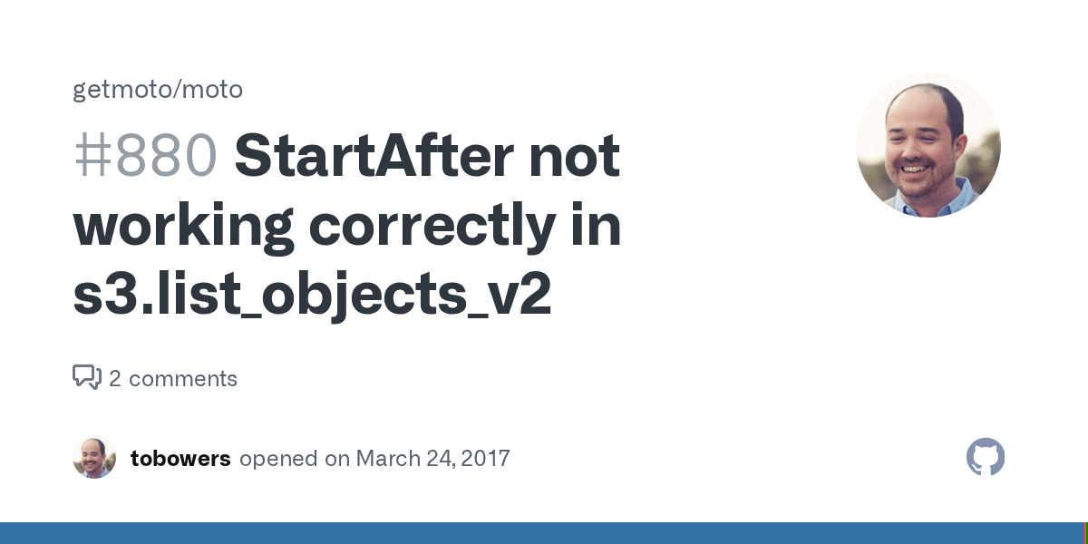StartAfter not working correctly in s3.list_objects_v2 · Issue 880 · getmoto/moto · GitHub
