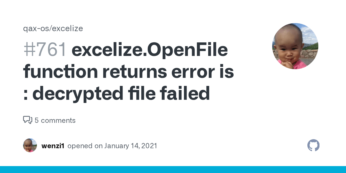 excelize.OpenFile function returns error is decrypted file failed · Issue 761 · qaxos