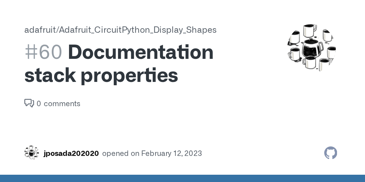 Documentation stack properties · Issue 60 · adafruit/Adafruit