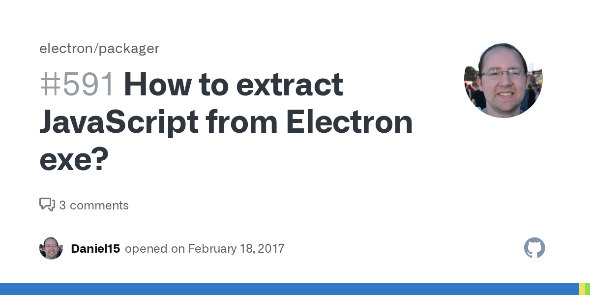 How to extract JavaScript from Electron exe? · Issue 591 · electron