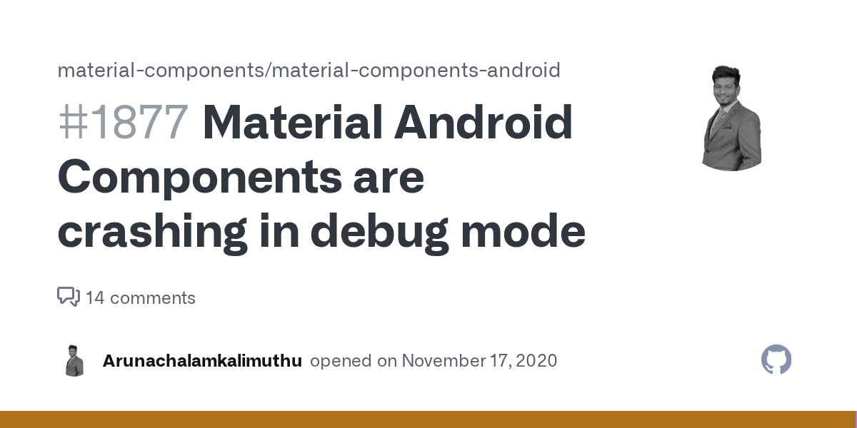 Material Android Components are crashing in debug mode · Issue 1877