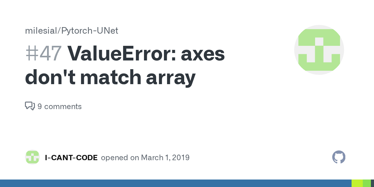ValueError axes don't match array · Issue 47 ·