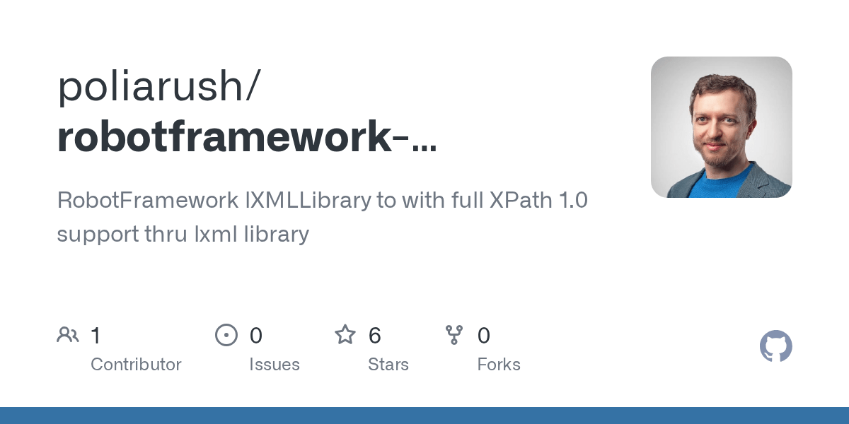 GitHub poliarush/robotframeworklxmllibrary RobotFramework