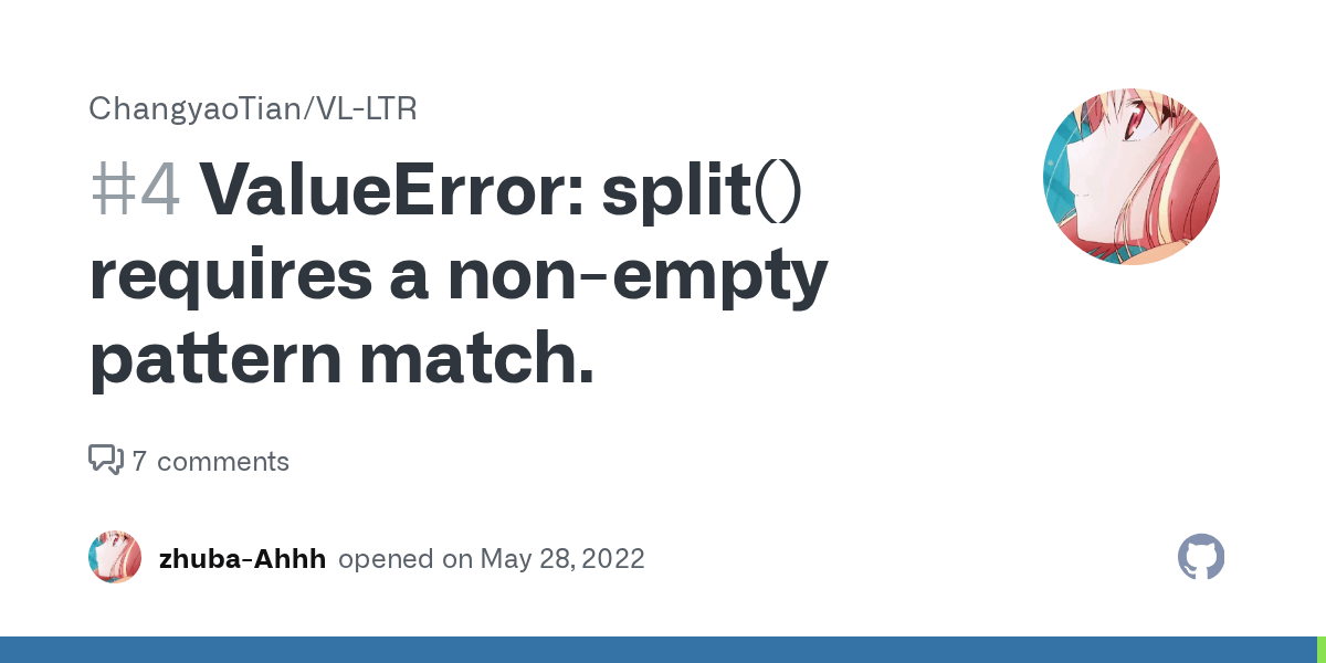 ValueError split() requires a nonempty pattern match. · Issue 4