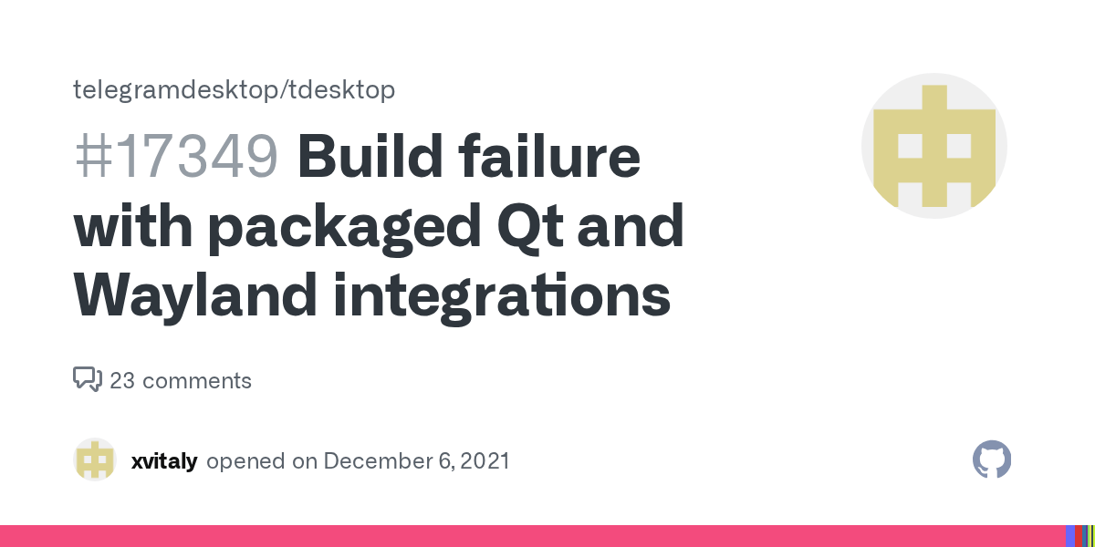 Build failure with packaged Qt and Wayland integrations · Issue 17349