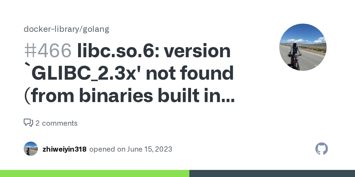 libc.so.6 version `GLIBC_2.3x' not found (from binaries built in new