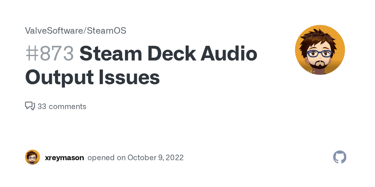 Steam Deck Audio Output Issues · Issue 873 · ValveSoftware/SteamOS