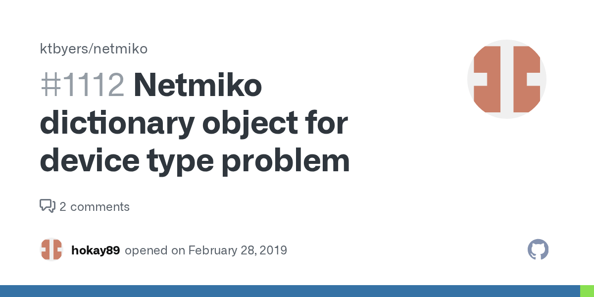 Netmiko dictionary object for device type problem · Issue 1112