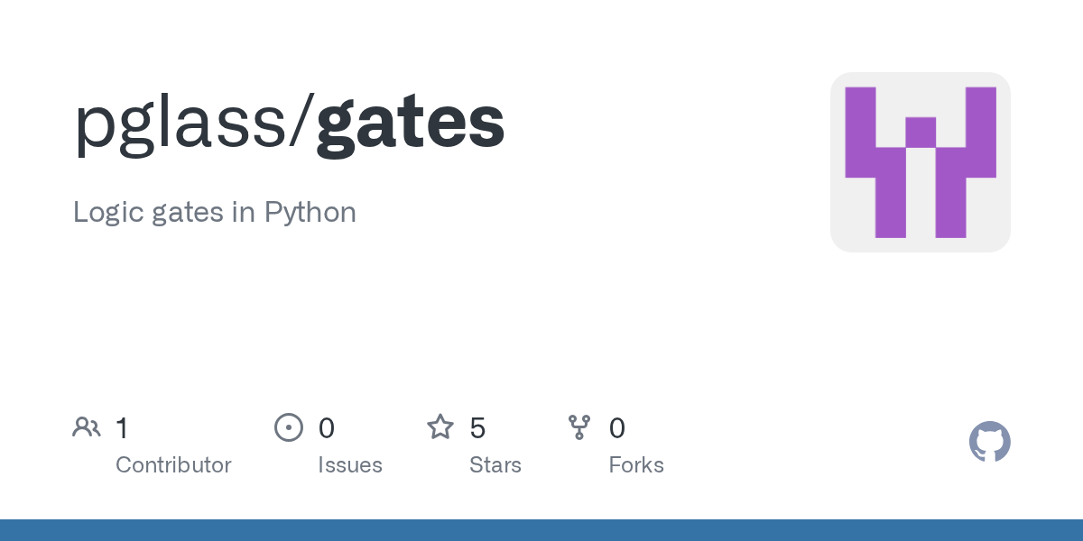 GitHub pglass/gates Logic gates in Python