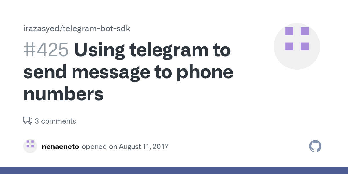 Using telegram to send message to phone numbers · Issue 425