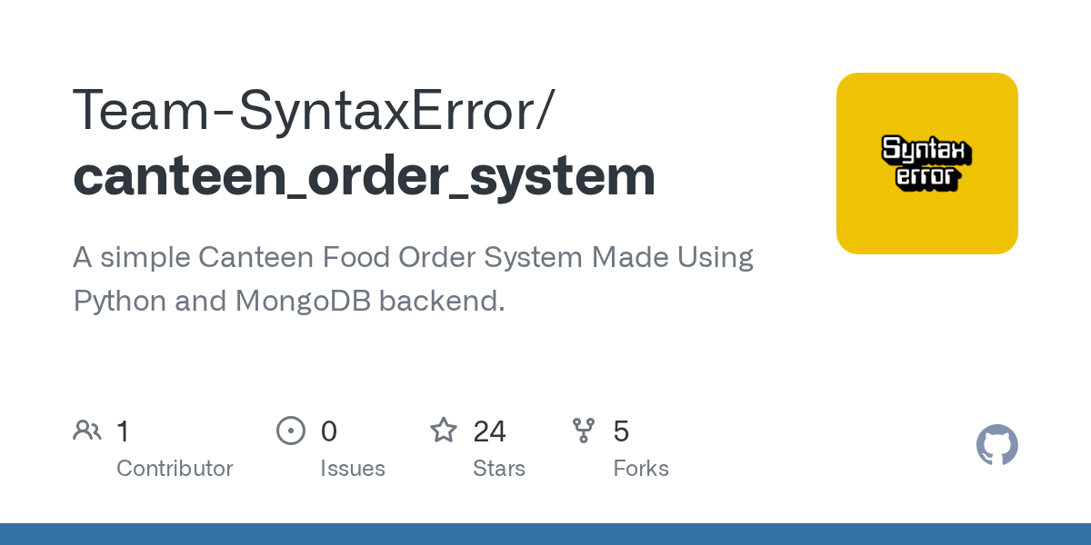 canteen_order_system/CONTRIBUTING.md at main · TeamSyntaxError/canteen