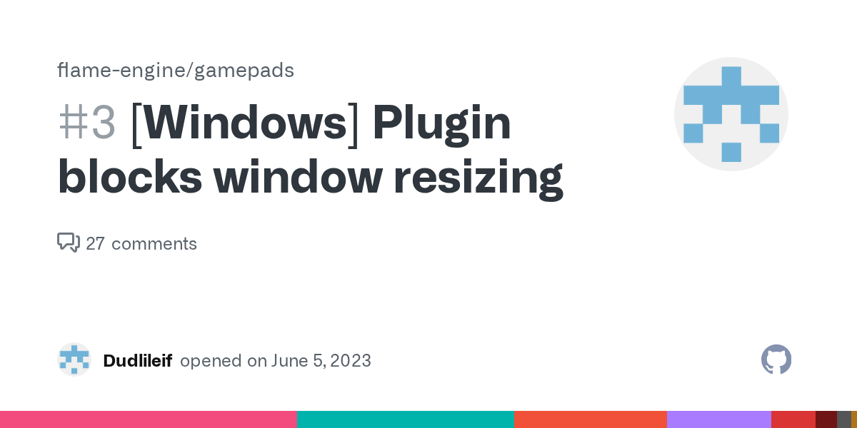 [Windows] Plugin blocks window resizing · Issue 3 · flameengine