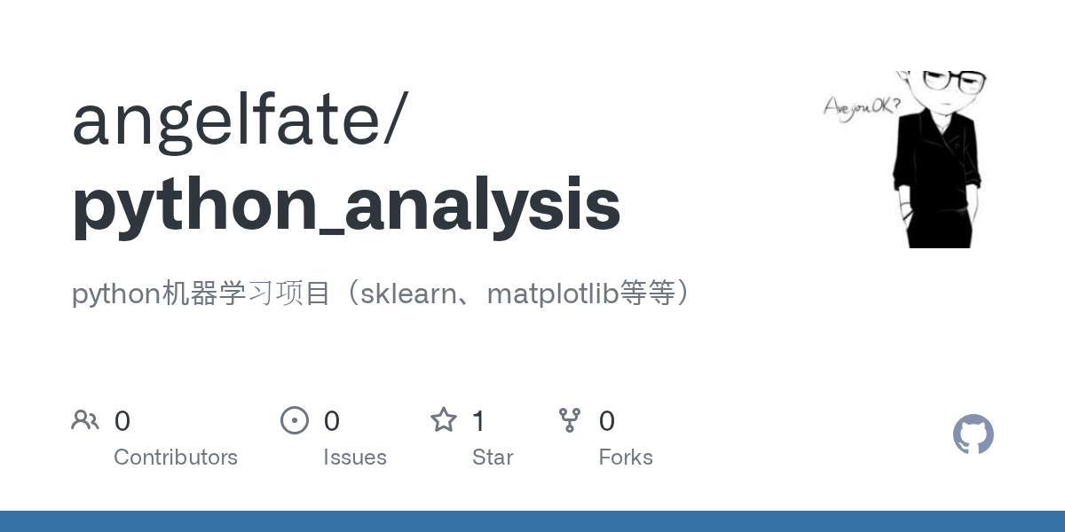 GitHub angelfate/python_analysis python机器学习项目（sklearn、matplotlib等等）