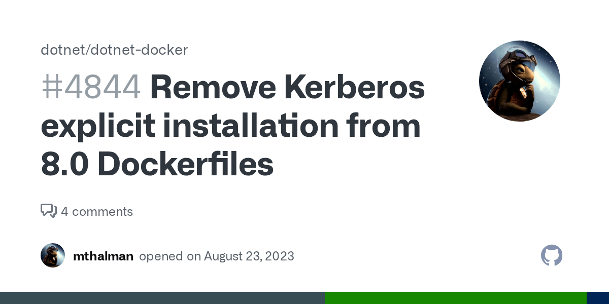Remove Kerberos explicit installation from 8.0 Dockerfiles · Issue