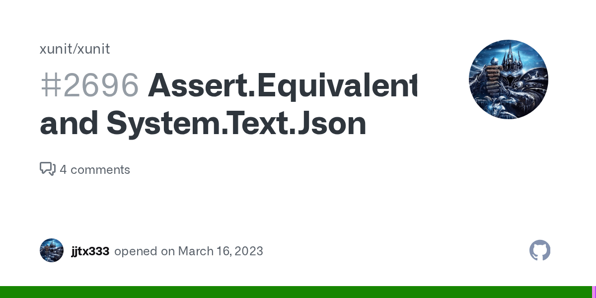Assert.Equivalent and System.Text.Json · Issue 2696 · xunit/xunit · GitHub