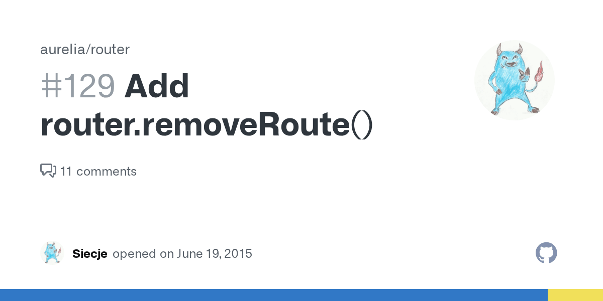 Add router.removeRoute() · Issue 129 · aurelia/router · GitHub