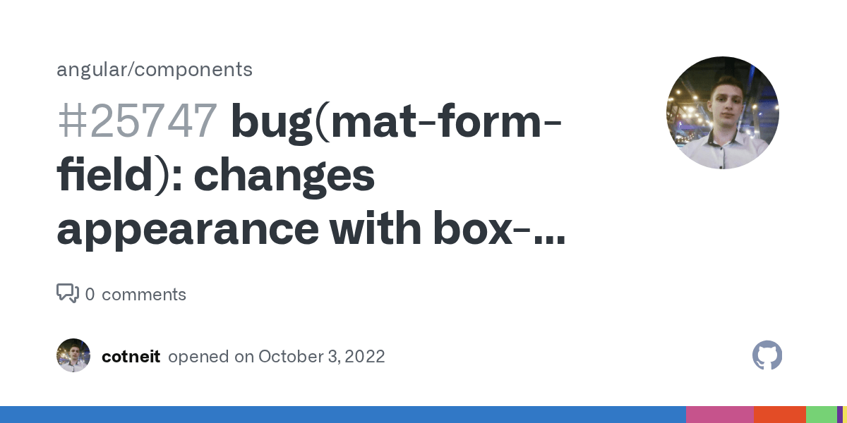bug(matformfield) changes appearance with boxsizing borderbox
