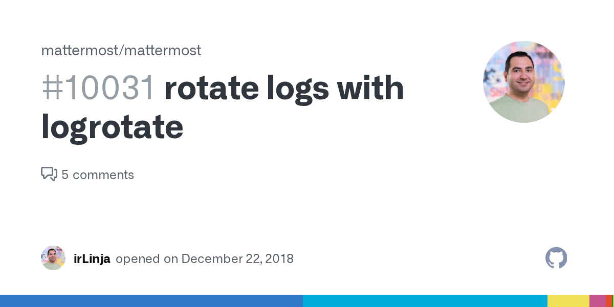rotate logs with logrotate · Issue 10031 · mattermost/mattermost · GitHub