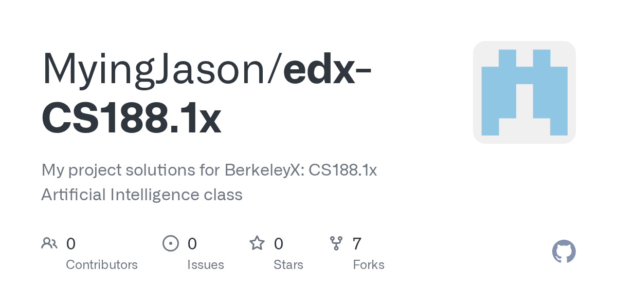 GitHub MyingJason/edxCS188.1x My project solutions for BerkeleyX