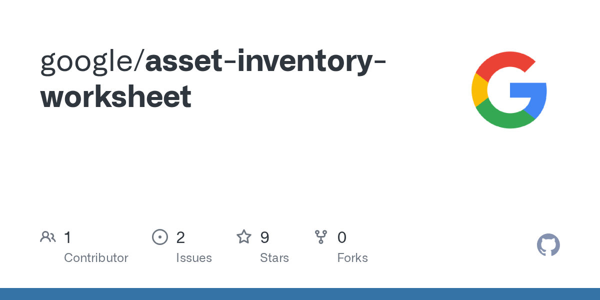 GitHub google/assetinventoryworksheet