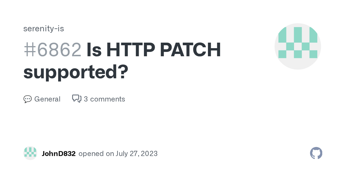 Is HTTP PATCH supported? · serenityis · Discussion 6862 · GitHub