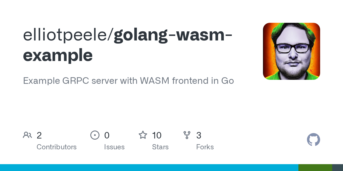 GitHub elliotpeele/golangwasmexample Example GRPC server with WASM