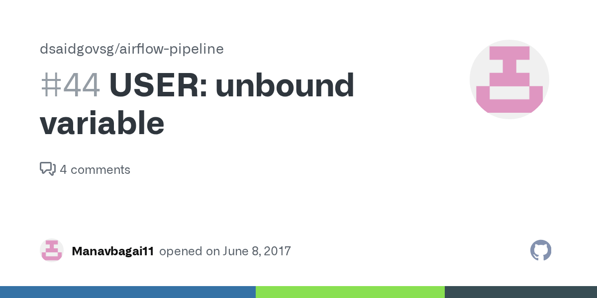 USER unbound variable Â· Issue 44 Â· dsaidgovsg/airflowpipeline Â· GitHub