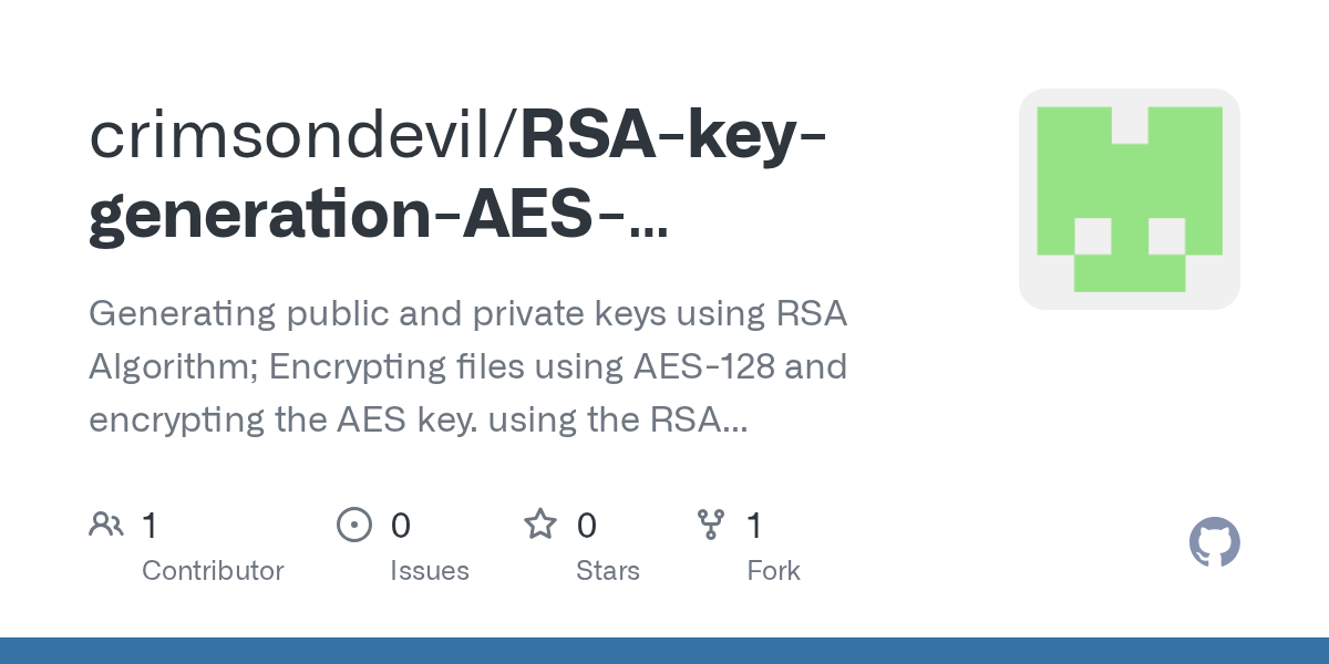 RSAkeygenerationAESencryption/README.md at main · crimsondevil/RSA
