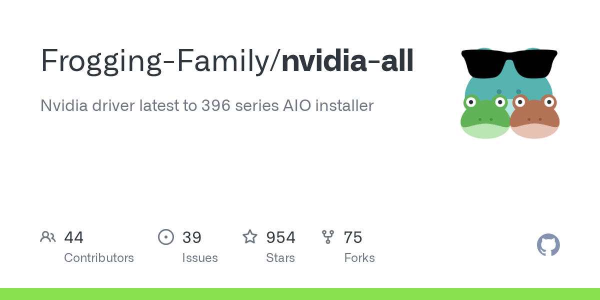Nvidiaall FroggingFamily drivers (guide installation