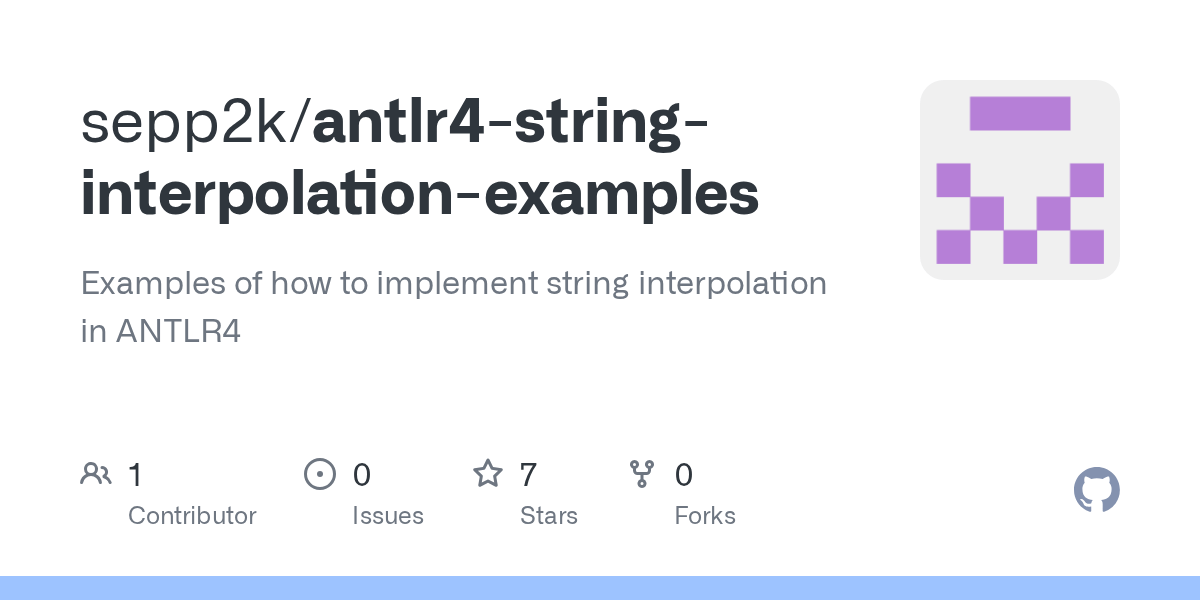 GitHub sepp2k/antlr4stringinterpolationexamples Examples of how