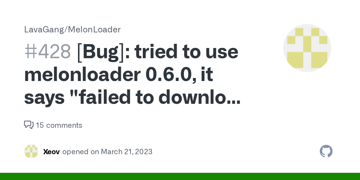 [Bug] tried to use melonloader 0.6.0, it says "failed to download