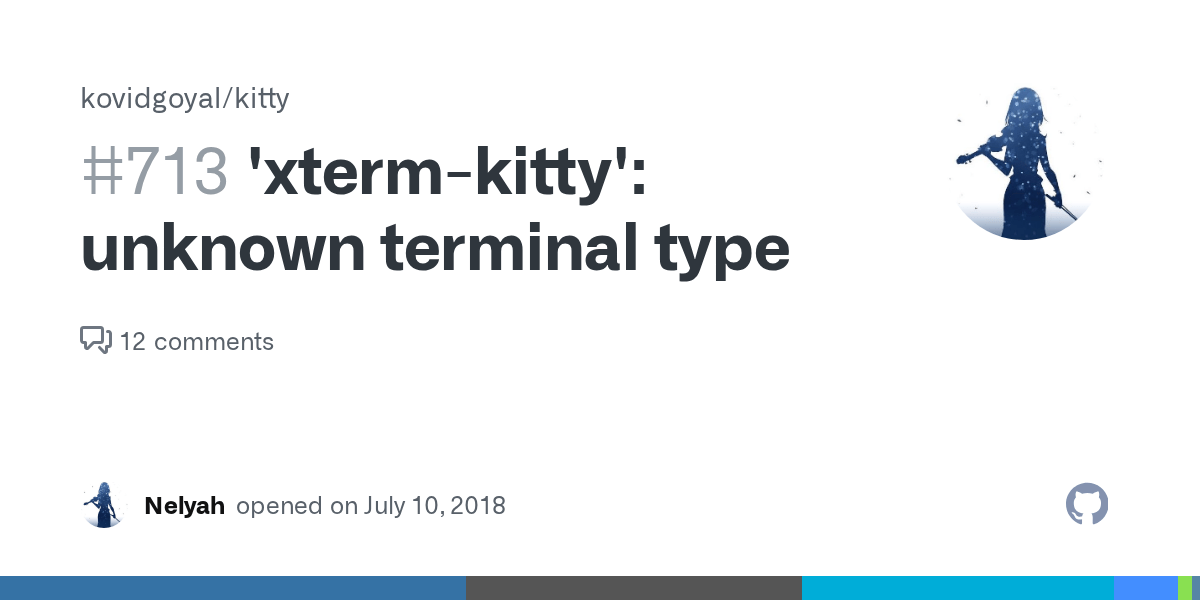 'xtermkitty' unknown terminal type · Issue 713 · kovidgoyal/kitty · GitHub