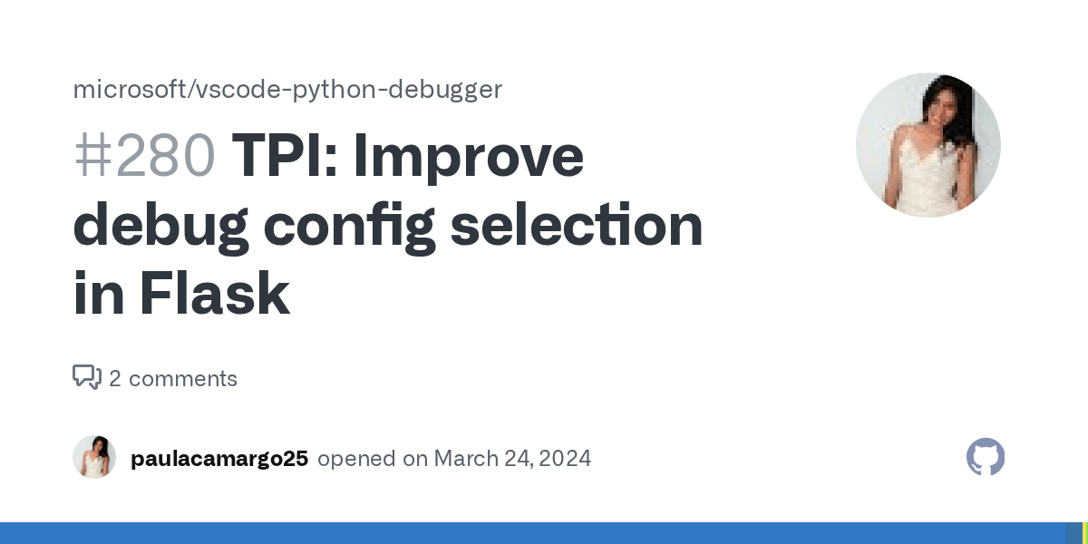 TPI Improve debug config selection in Flask · Issue 280 · microsoft