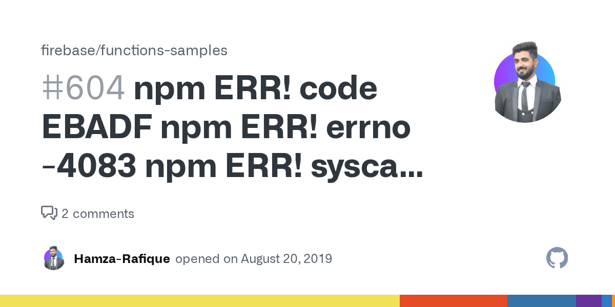 npm ERR! code EBADF npm ERR! errno 4083 npm ERR! syscall close npm ERR