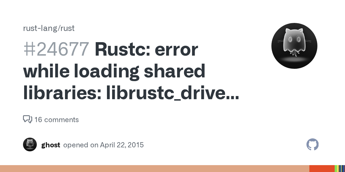Rustc error while loading shared libraries librustc_driver4e7c5e5c