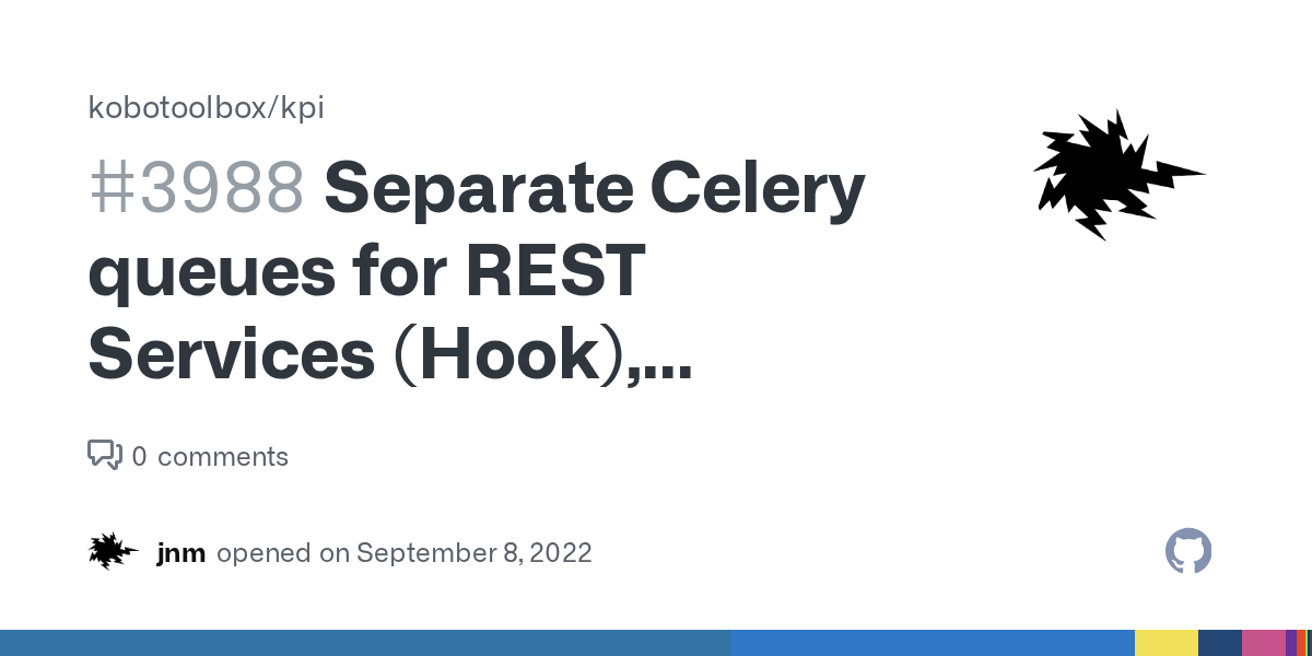 Separate Celery queues for REST Services (Hook), imports, and exports
