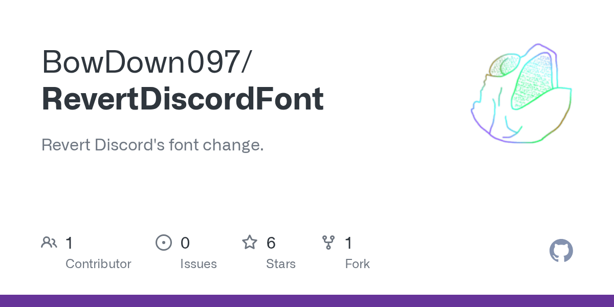 GitHub BowDown097/RevertDiscordFont Revert Discord's font change.