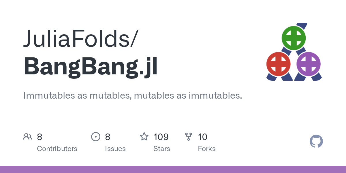 GitHub JuliaFolds/BangBang.jl Immutables as mutables, mutables as immutables.
