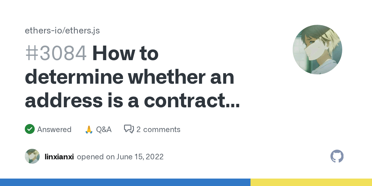 How to determine whether an address is a contract address · ethersio
