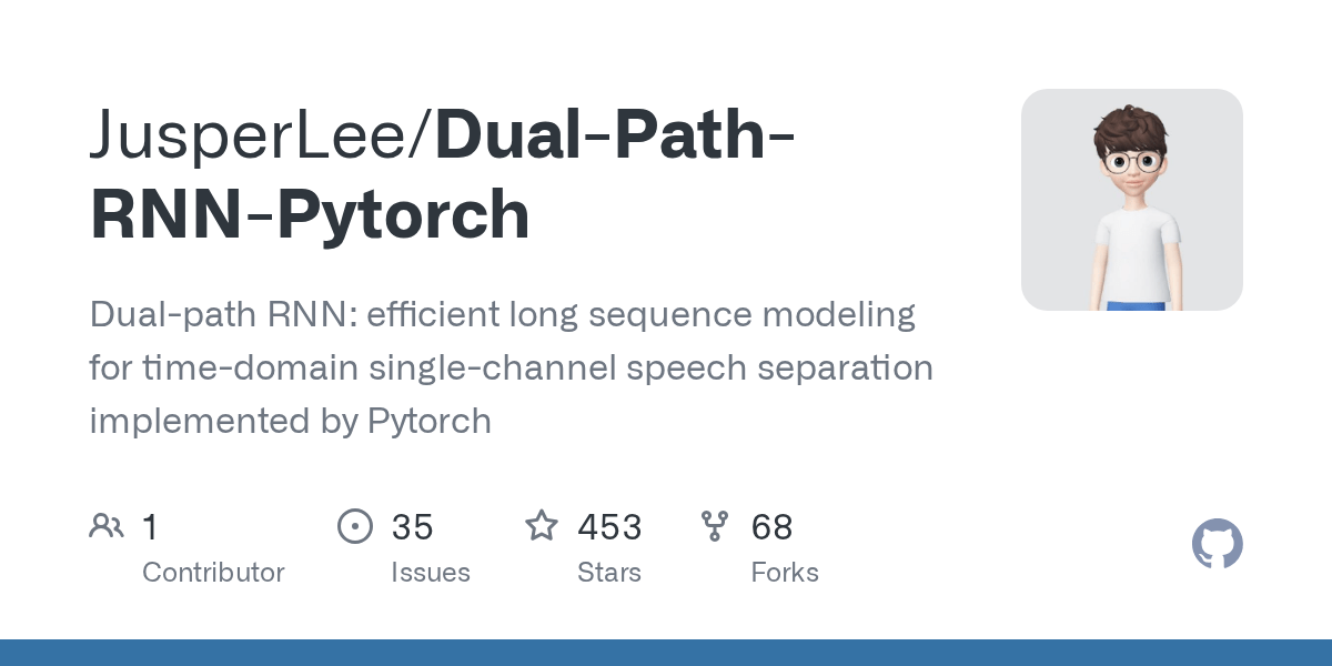 GitHub JusperLee/DualPathRNNPytorch Dualpath RNN efficient long