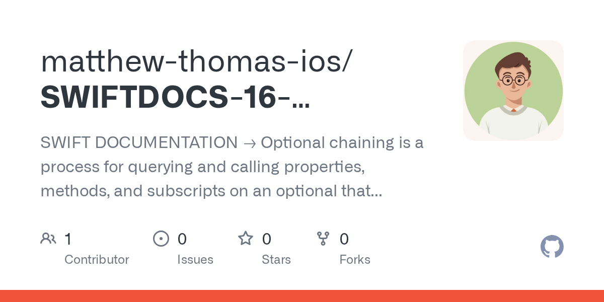 GitHub MatthewpHarding/SWIFTDOCS16optionalchaining Swift