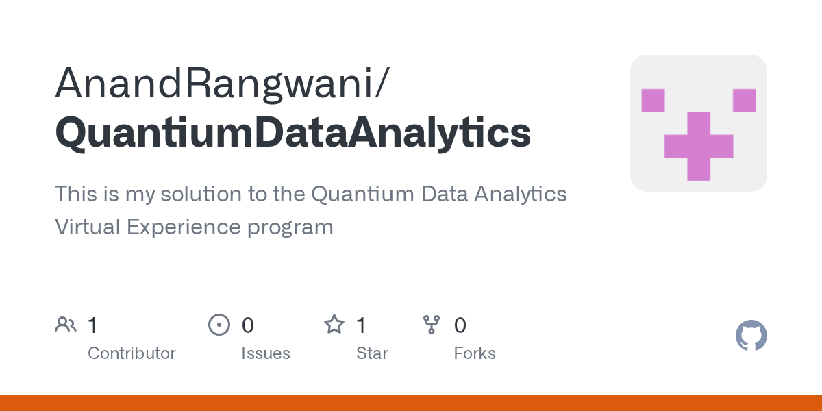 GitHub AnandRangwani/QuantiumDataAnalytics This is my solution to