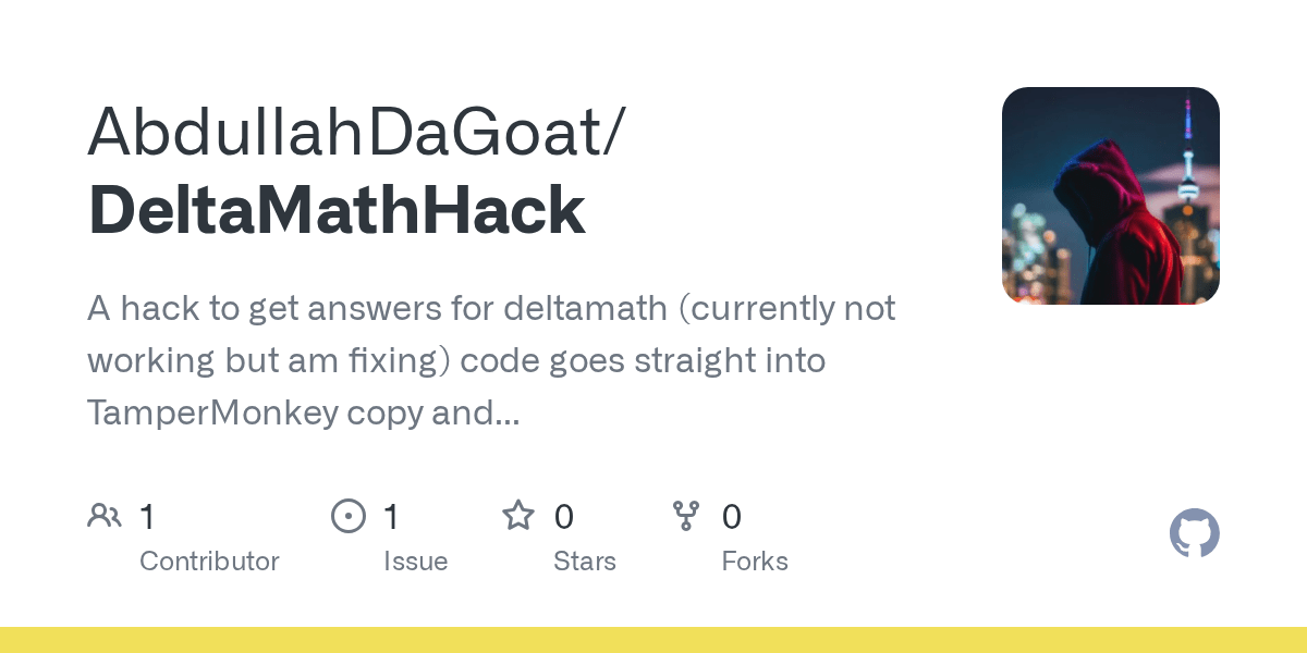 GitHub AbdullahDaGoat/DeltaMathHack A hack to get answers for(02)