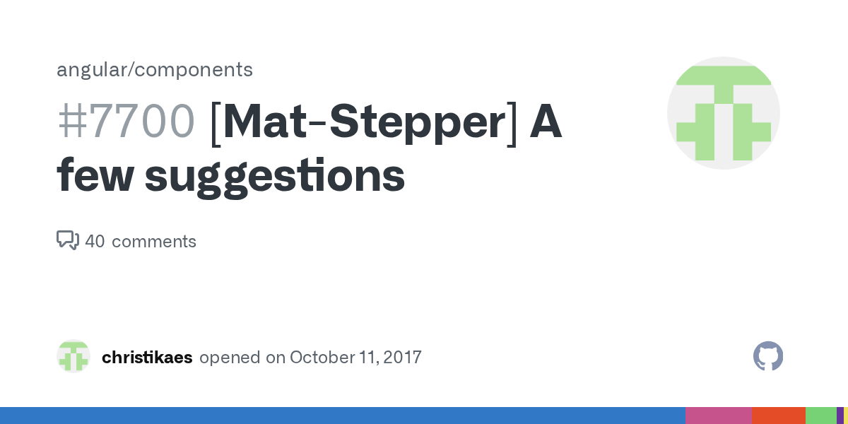 [MatStepper] A few suggestions · Issue 7700 · · GitHub