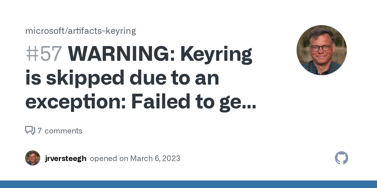 WARNING Keyring is skipped due to an exception Failed to get